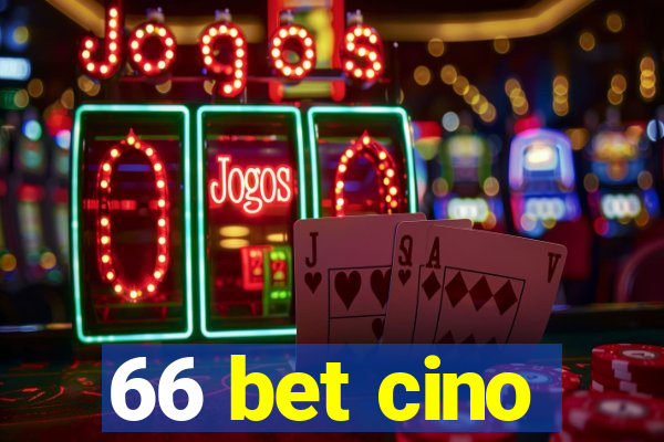 66 bet cino